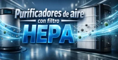 purificadores de aire con filtros hepa